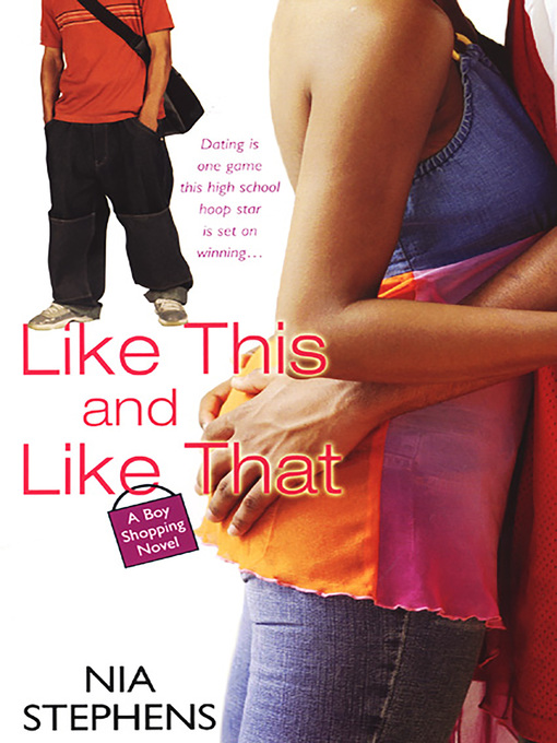 Title details for Like This and Like That (a Boy Shopping Novel) by Nia Stephens - Available